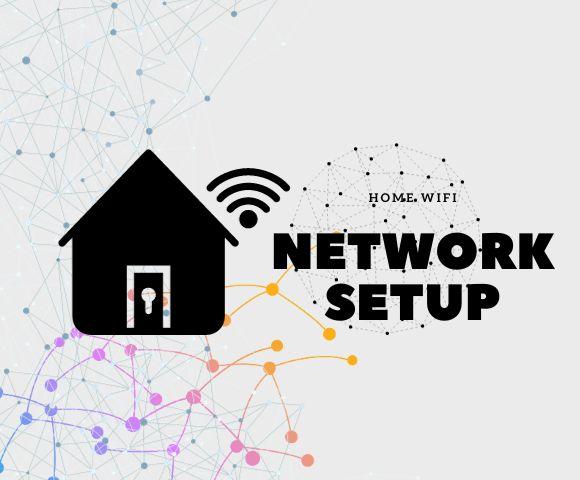 Home Wi-Fi Network Setup