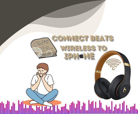 How To Connect Beats Wireless To IPhone