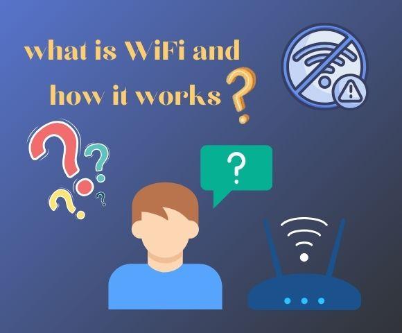 What Is Wifi And How It Works